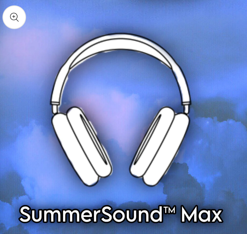 SummerSound™ Max